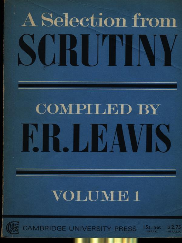 A selection from scrutiny vol. 1