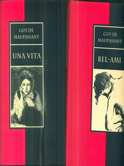 Bel-Ami - Una vita - Guy de Maupassant - copertina