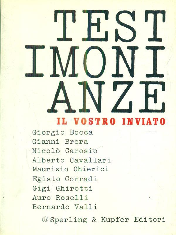testimonianze il vostro inviato