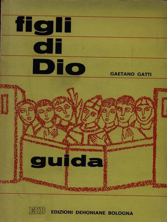 Figli di Dio - Guida - Gaetano Gatti - copertina
