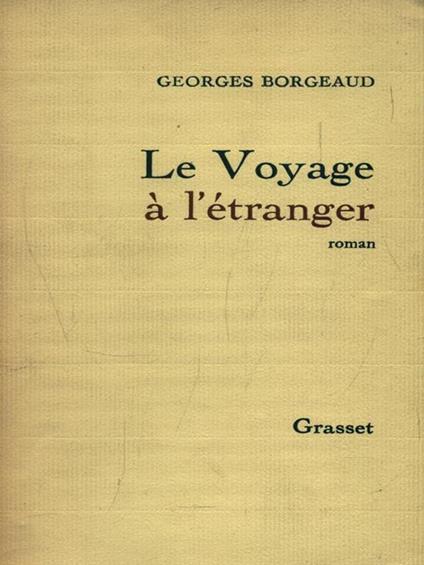 Le Voyage a l'etranger - G. Borgeaud - copertina