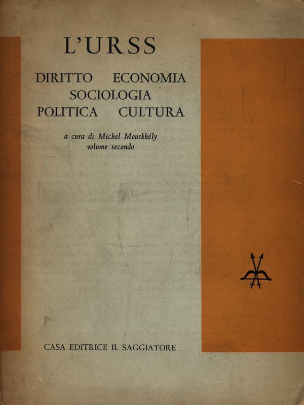 L' URSS diritto, economia, sociologia, politica, cultura. II