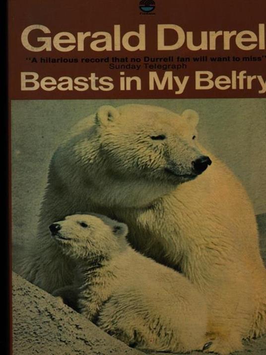 Beasts in my belfry - Gerald Durrell - copertina
