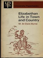 Elizabethian life in town and country