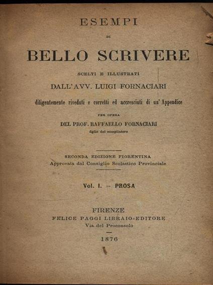 Esempi di bello scrivere - Volumi I e II rilegati insieme - Raffaello Fornaciari - copertina