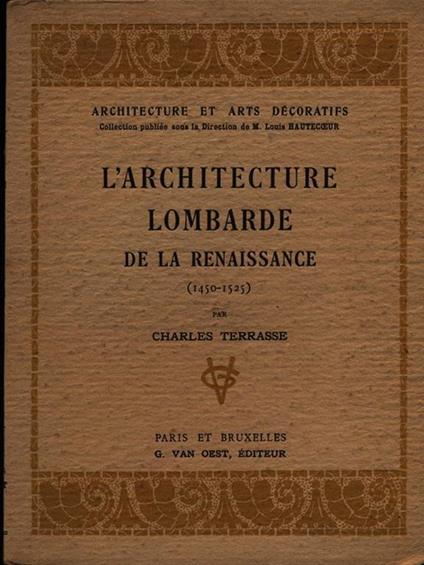 L' architecture lombarde de la Renaissance - Charles Terrasse - copertina