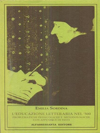 L' educazione letteraria nel 500 - Emilia Sordina - copertina