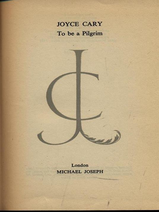 To be a pilgrim - Joyce Cary - copertina