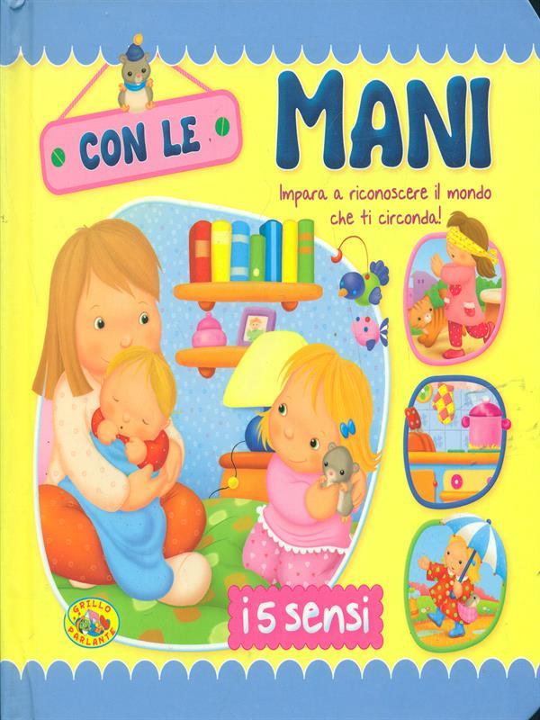 Con le mani. Ediz. illustrata