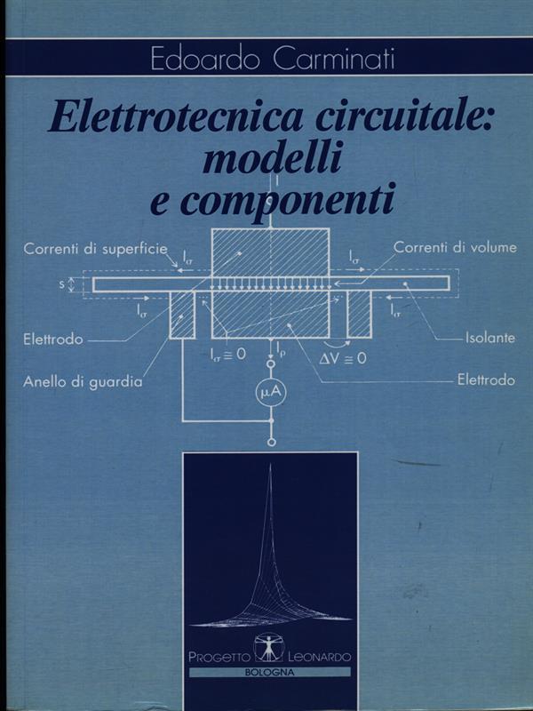 Elettrotecnica circuitale: modelli e componenti