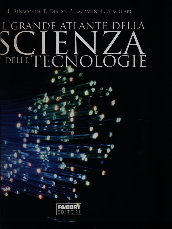 Il grande atlante della scienza e delle tecnologie