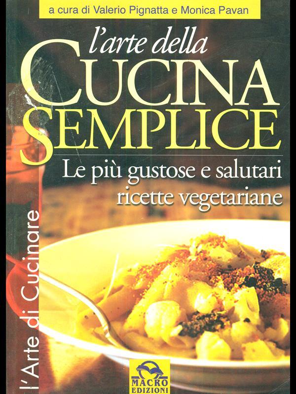 L' arte della cucina semplice
