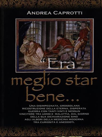 Era meglio star bene - Andrea Caprotti - copertina