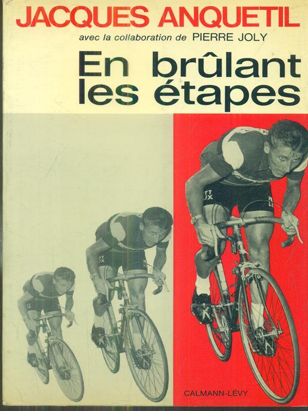 En Brulant les etapes