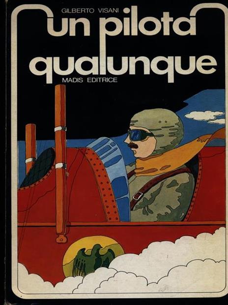Un pilota qualunque - Gilberto Visani - copertina