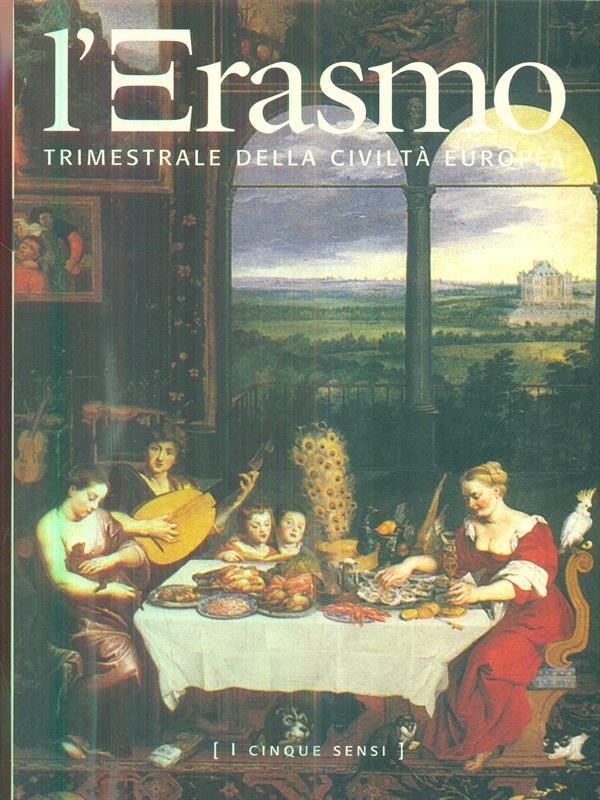 L' Erasmo. Bimestrale della civiltà europea: dal n 1 a n°32