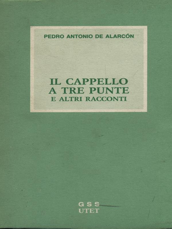 Il cappello a tre punte e altri racconti