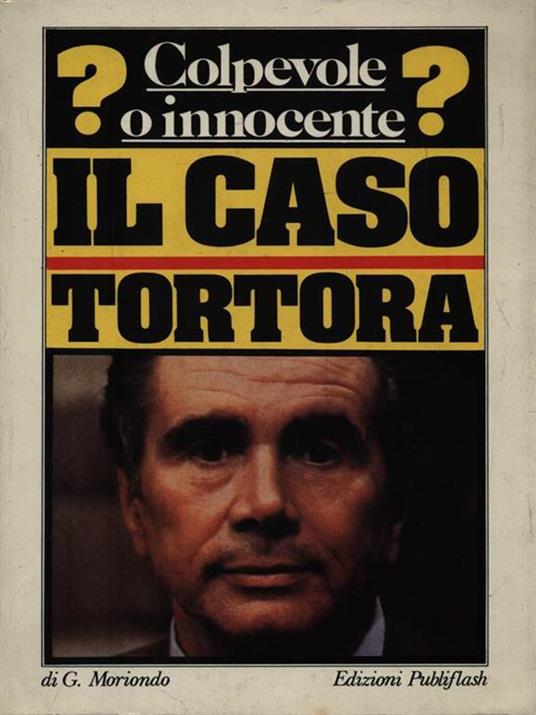 Il caso Tortora - G. Moriondo - copertina