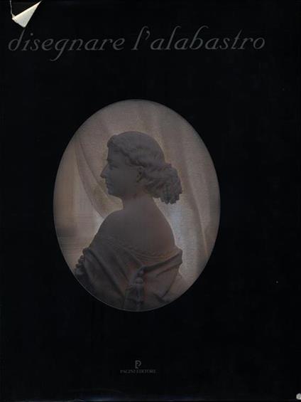 Disegnare l'alabastro - copertina