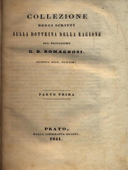 Scritti sulla Dottrina della Ragione - Parti 1 e 2 in un unico volume - G. Domenico Romagnosi - copertina