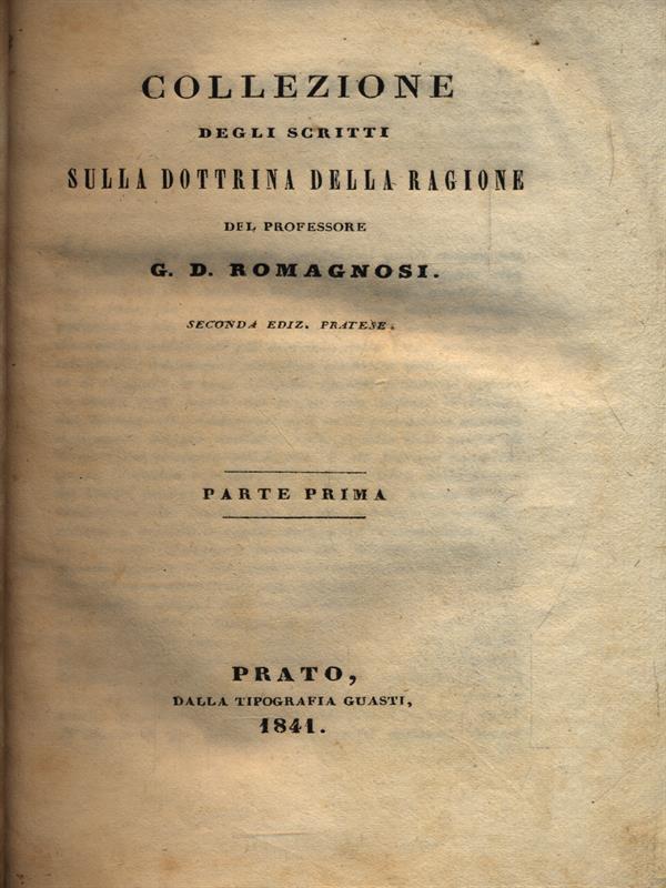 Scritti sulla Dottrina della Ragione - Parti 1 e 2 in un unico volume
