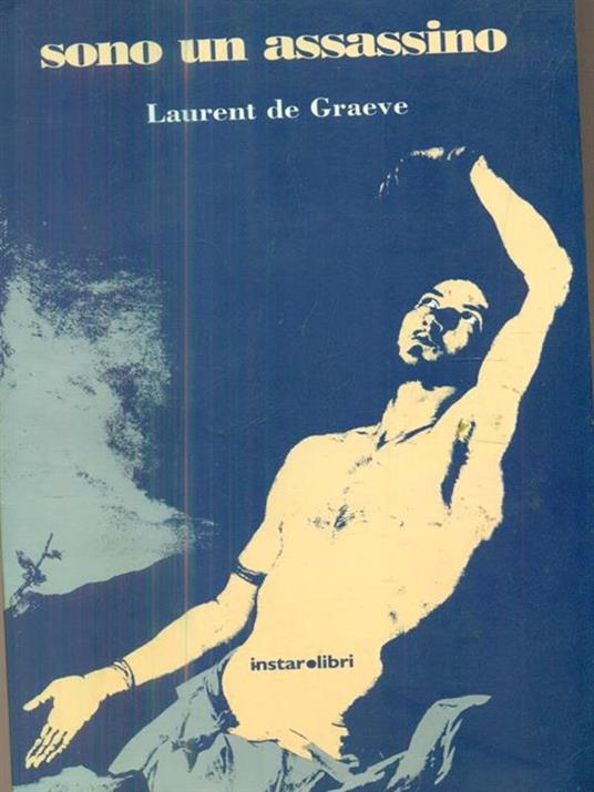 Sono un assassino - Laurent de Graeve - copertina