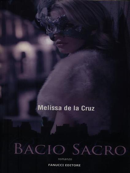 Bacio sacro - Melissa De la Cruz - copertina