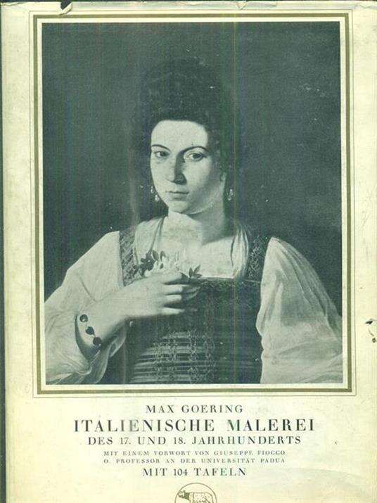 Italienische Malerei des 17. und 18. Jahrhunderts - Max Goering - copertina