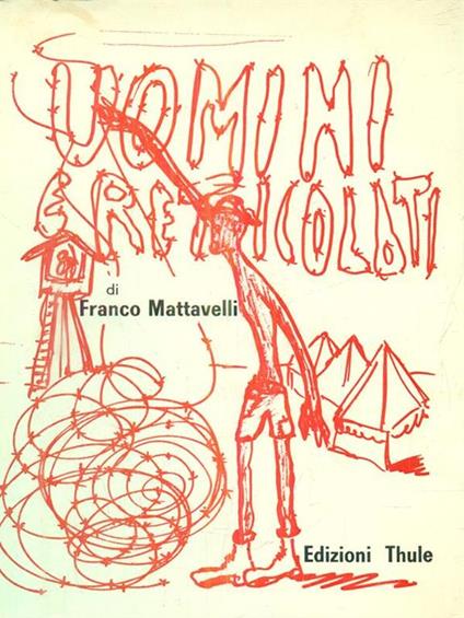 Uomini e reticolati - dedica autore - Franco Mattavelli - copertina