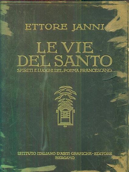 Le vie del santo - Ettore Janni - copertina