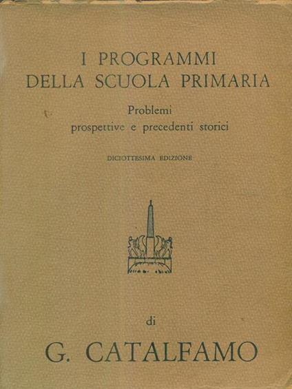I programmi della scuola primaria - Giuseppe Catalfamo - copertina