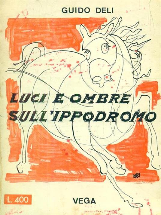 Luci ed ombre sull'ippodromo - Guido Deli - copertina
