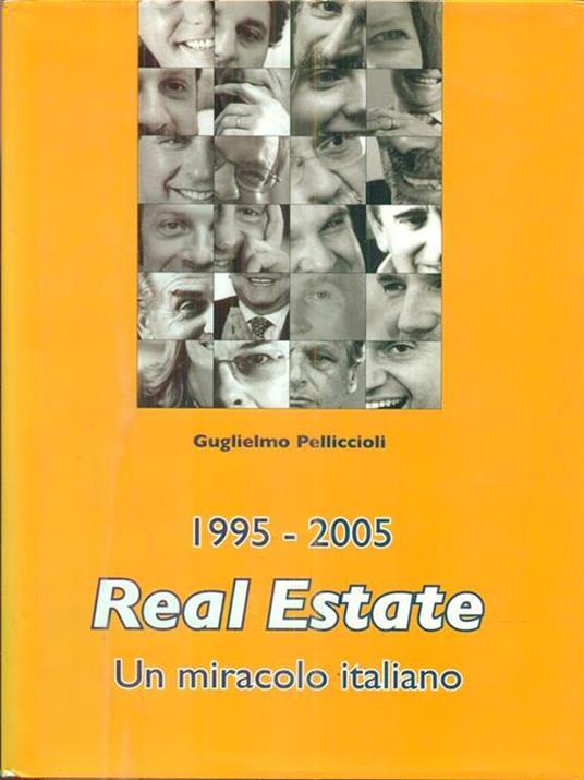 1995 2005 Real Estate un miracolo italiano - Guglielmo Pelliccioli - copertina