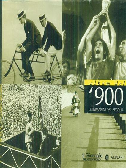 Album del '900 le immagini del secolo - copertina