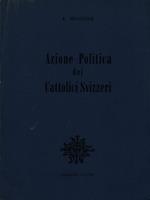Azione politica dei cattolici svizzeri