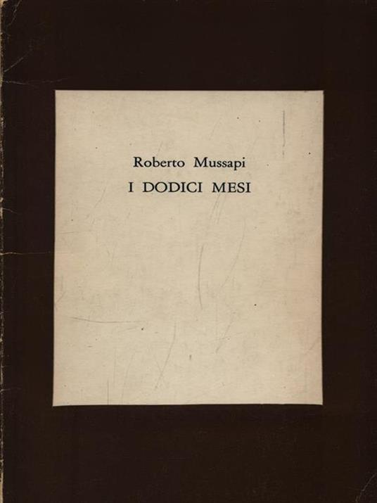 I Dodici mesi. Estratto dal n. 54 dei Quaderni della Fenice - Roberto Mussapi - copertina