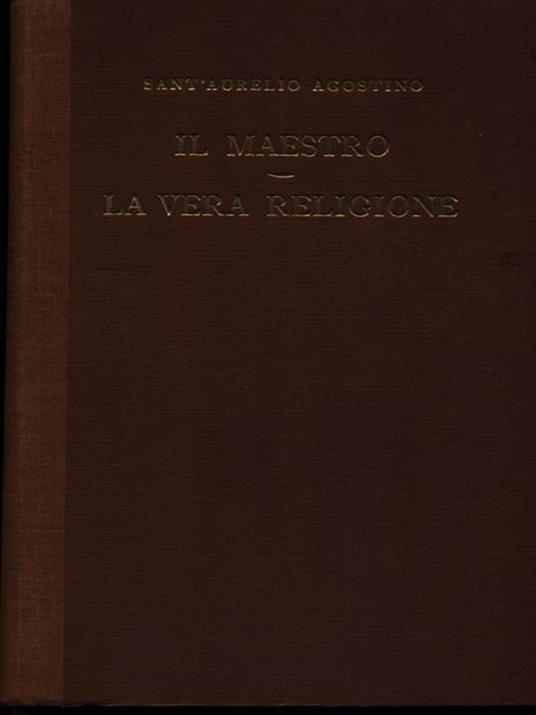 Il maestro. La vera religione - Agostino (sant') - copertina