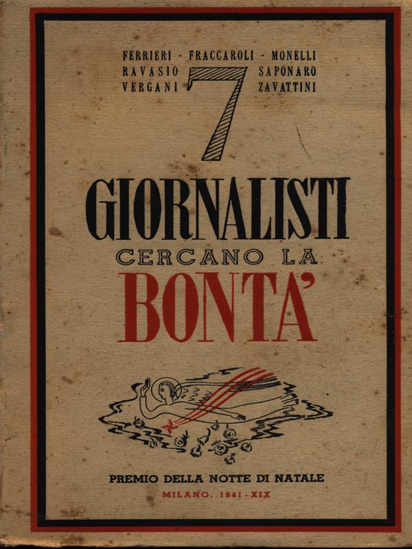 7 giornalisti cercano la bontà