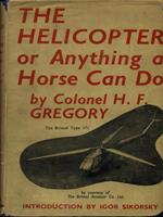 The Helicopter or Anything a Horse Can Do
