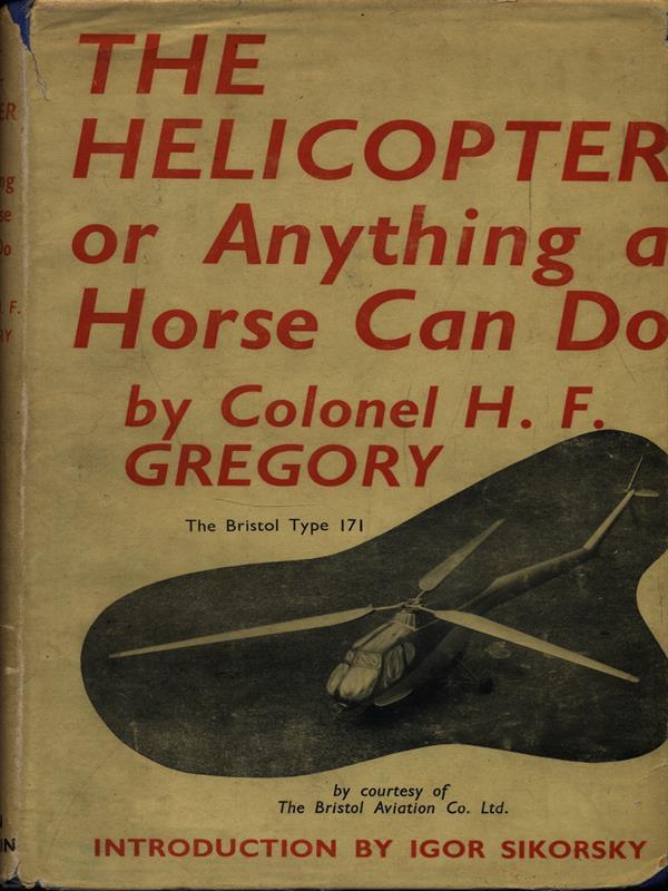 The Helicopter or Anything a Horse Can Do