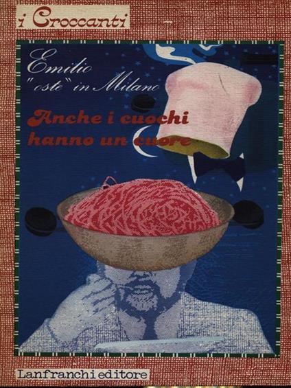 Anche i cuochi hanno un cuore - Emilio Regonaschi - copertina