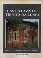 Castellazzo B. Trinità da Lungi
