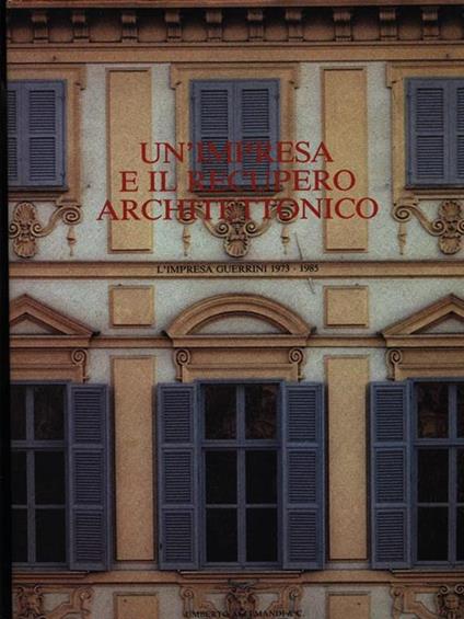 Un' impresa e il recupero architettonico - copertina