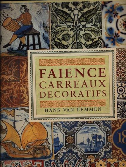 Faience carreaux decoratifs - copertina