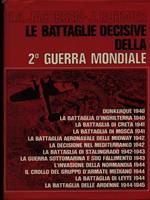 Le battaglie decisive della 2 Guerra Mondiale