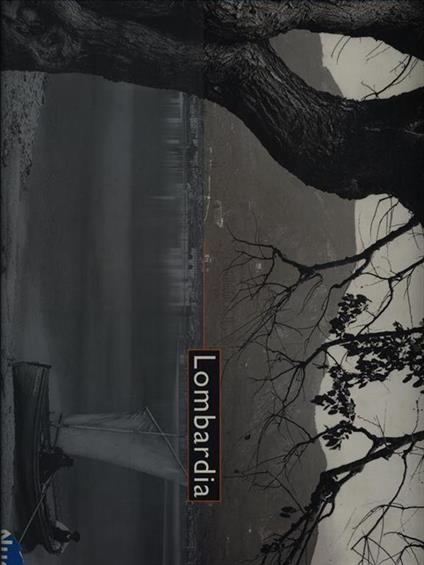 Lombardia. Ediz. italiana e inglese - Guido Vergani - copertina