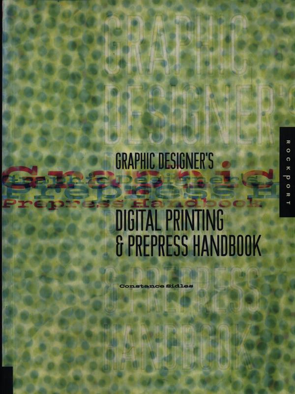 Graphic Designer's Digital printing & Prepress handbook