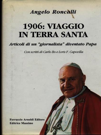 1906: viaggio in Terra Santa - Angelo Giuseppe Roncalli - copertina