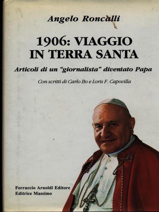 1906: viaggio in Terra Santa - Angelo Giuseppe Roncalli - copertina