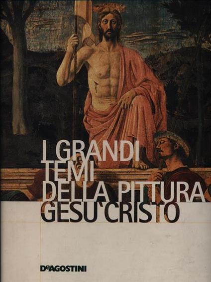 I Grandi Temi della Pittura 39. Gesù Cristo - copertina